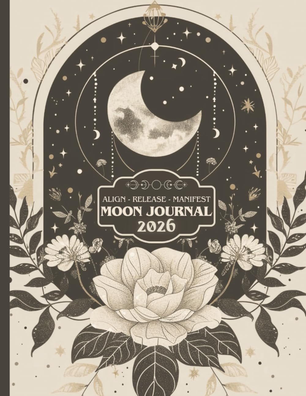 2026 Moon Phase Journal - a Vintage Style Astrology Planner: Lunar Calendar, Manifestation Journal, Ritual Workbook, Self-Care & Intention Setting Guide