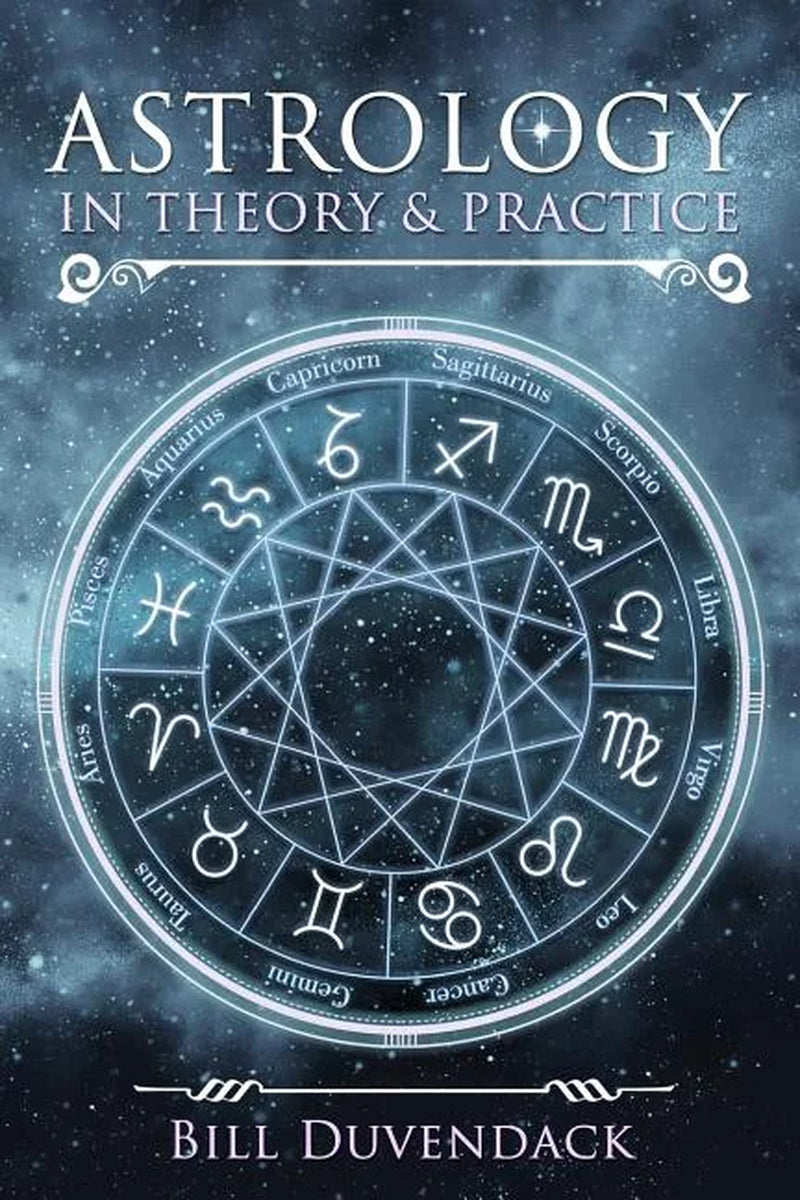 Astrology in Theory & Practice, (Paperback)